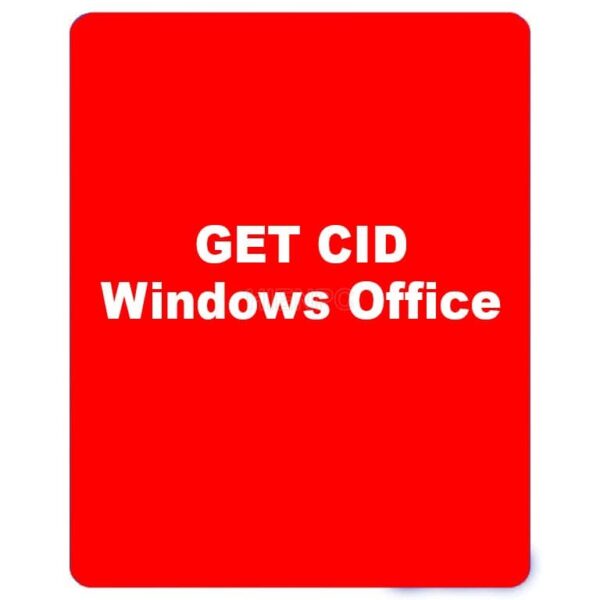 Nhận Get CID Windows Office Giá Rẻ