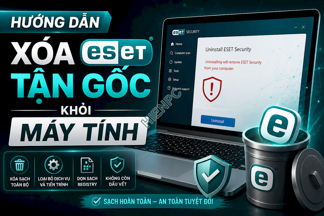 Hướng Dẫn Xóa ESET Tận Gốc Khỏi Máy Tính 1 Hướng Dẫn Xóa ESET Tận Gốc Khỏi Máy Tính